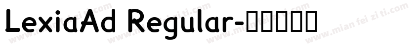 LexiaAd Regular字体转换